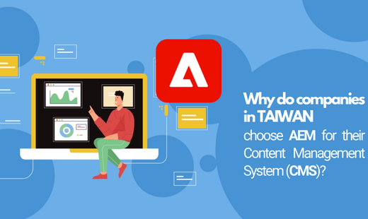 Why do companies in Taiwan choose AEM for their Content Management System (CMS)?